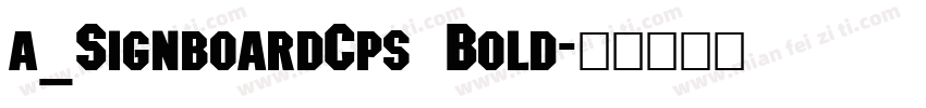 a_SignboardCps Bold字体转换